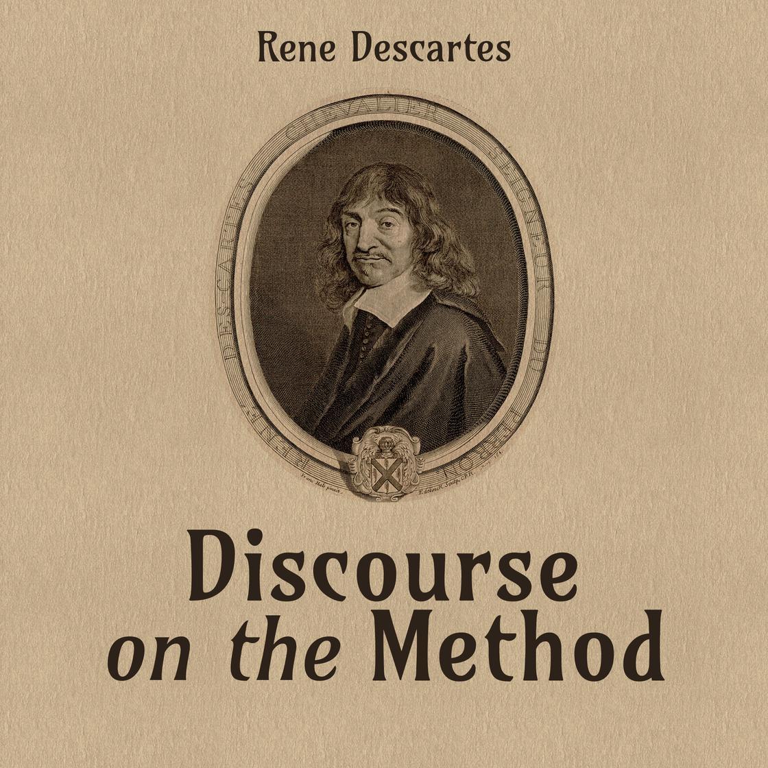 Discourse on the Method Discourse on the Method